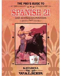 The Pro's Guide to Spanish 21 and Australian Pontoon