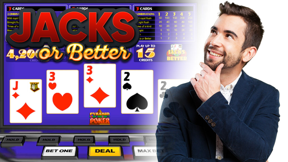 Jack or Better Video Poker Screen With a Man Thinking on Right