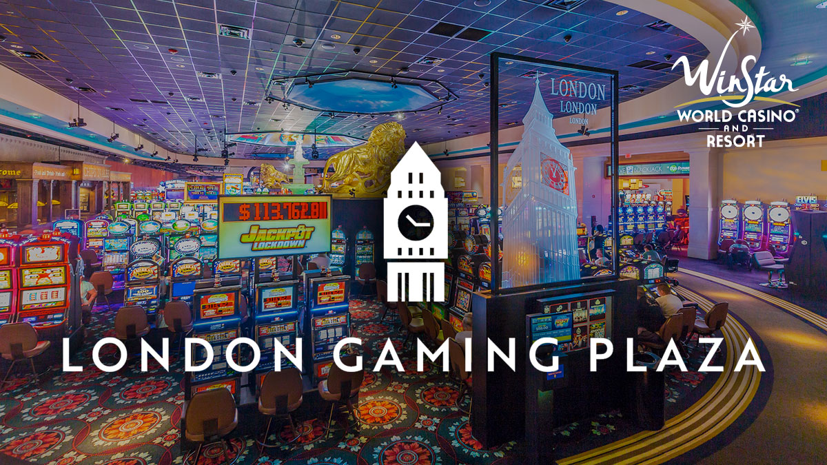 London Gaming Plaza at Winstar World Casino and Resort