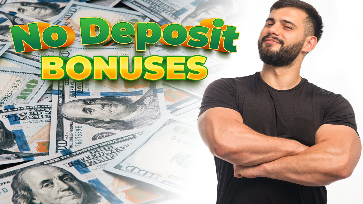 Happy Man With Arms Crossed on Right With Money On Left and No Deposit Bonuses Written Over Top