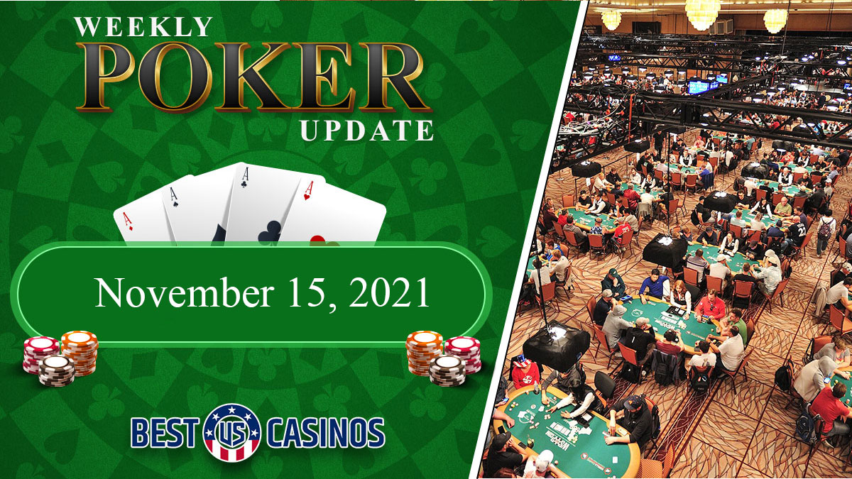 Weekly Poker Update Nov 15 2021 WSOP Event On Right