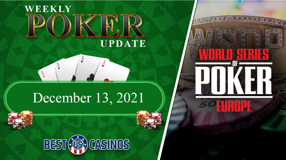 Weekly Poker Update Dec 13, 2021 with WSOP Europe Logo on Right
